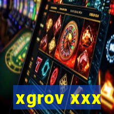 xgrov xxx